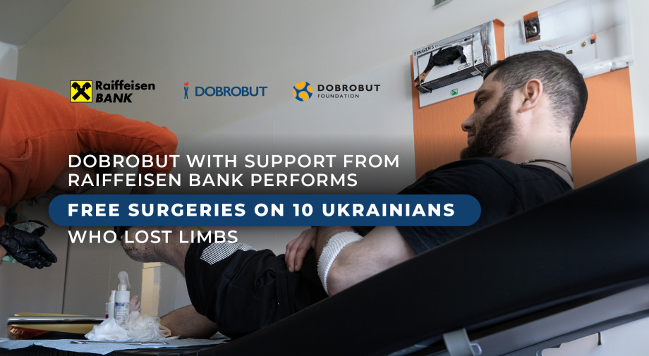 Dobrobut with the support Raiffeisen Bank perforns free surgeries on 10 ukrainians who lost limbs